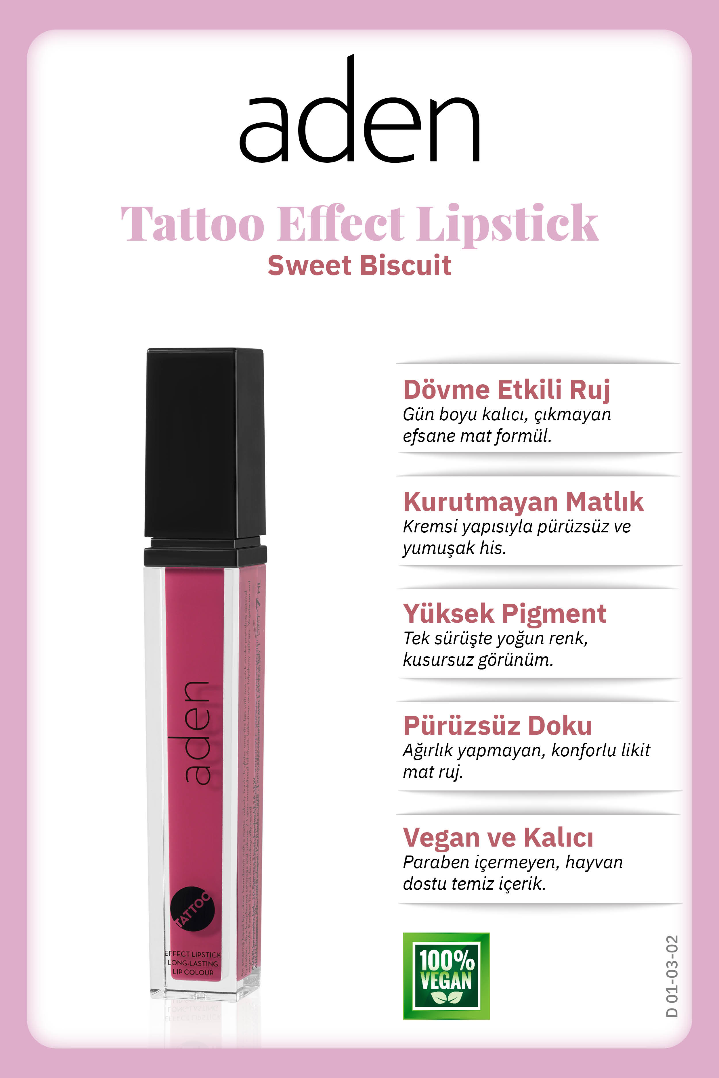 Aden Tattoo Effect Lipstick - Dövme Etkili Likit Ruj Sweet Biscuit(Gül Kurusu)