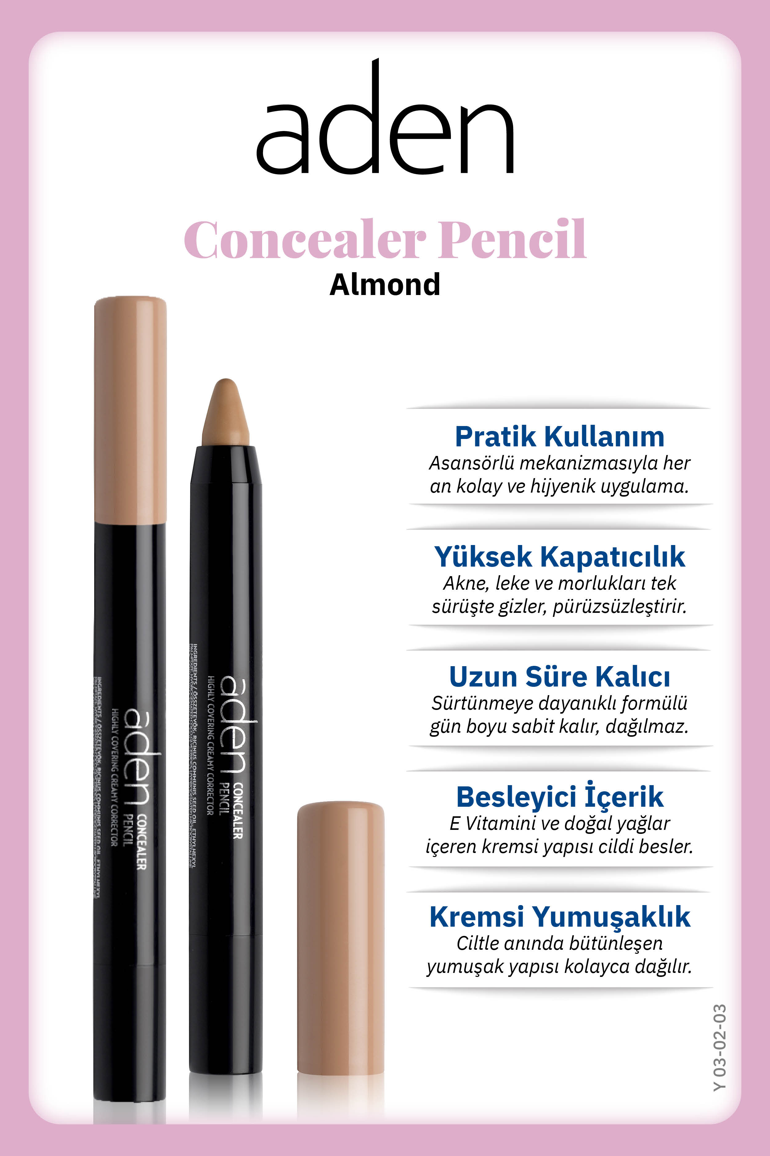 Aden Concealer Pencil - Kapatıcı Kalem 03 Almond(Badem)