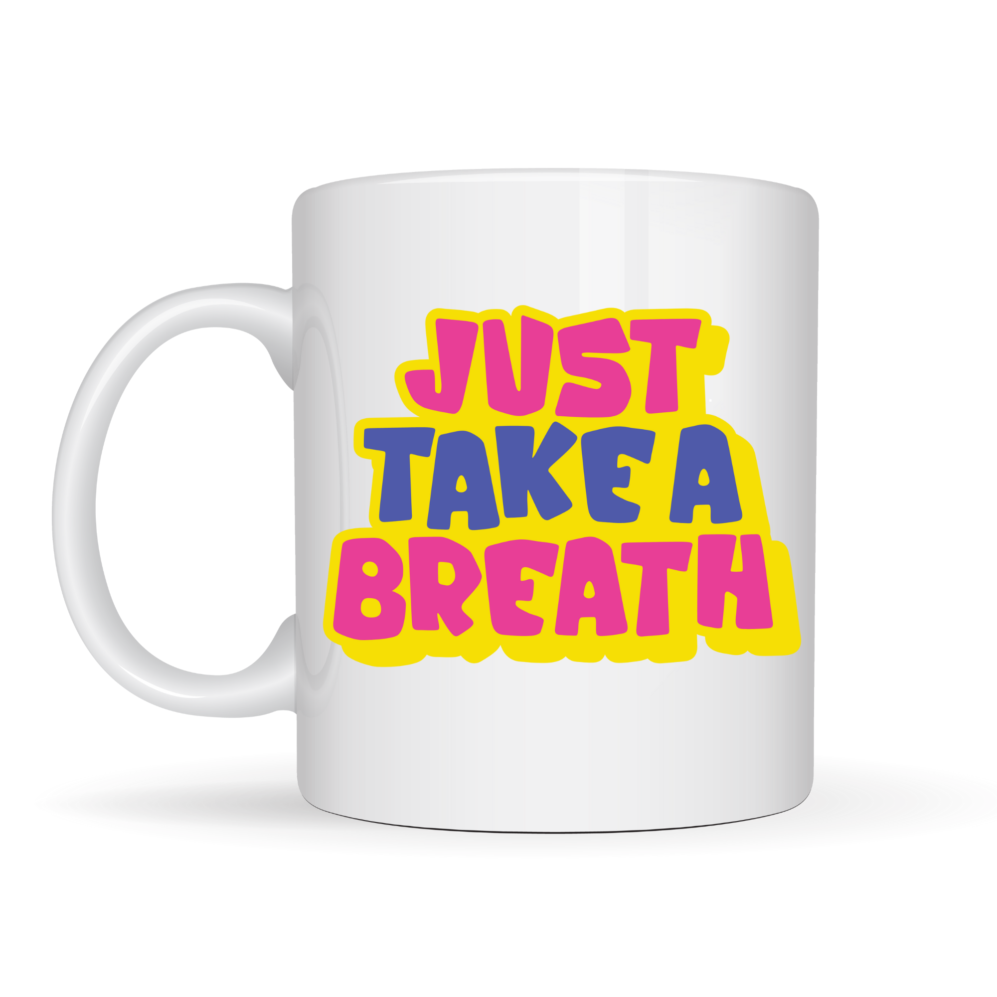 Just Take a Breath Yazılı Porselen Kupa MODEL 140 – Motivasyon &amp; Sakinleştirici Tasarım – Renkli Modern Kahve Kupası – Hediye Seçeneği