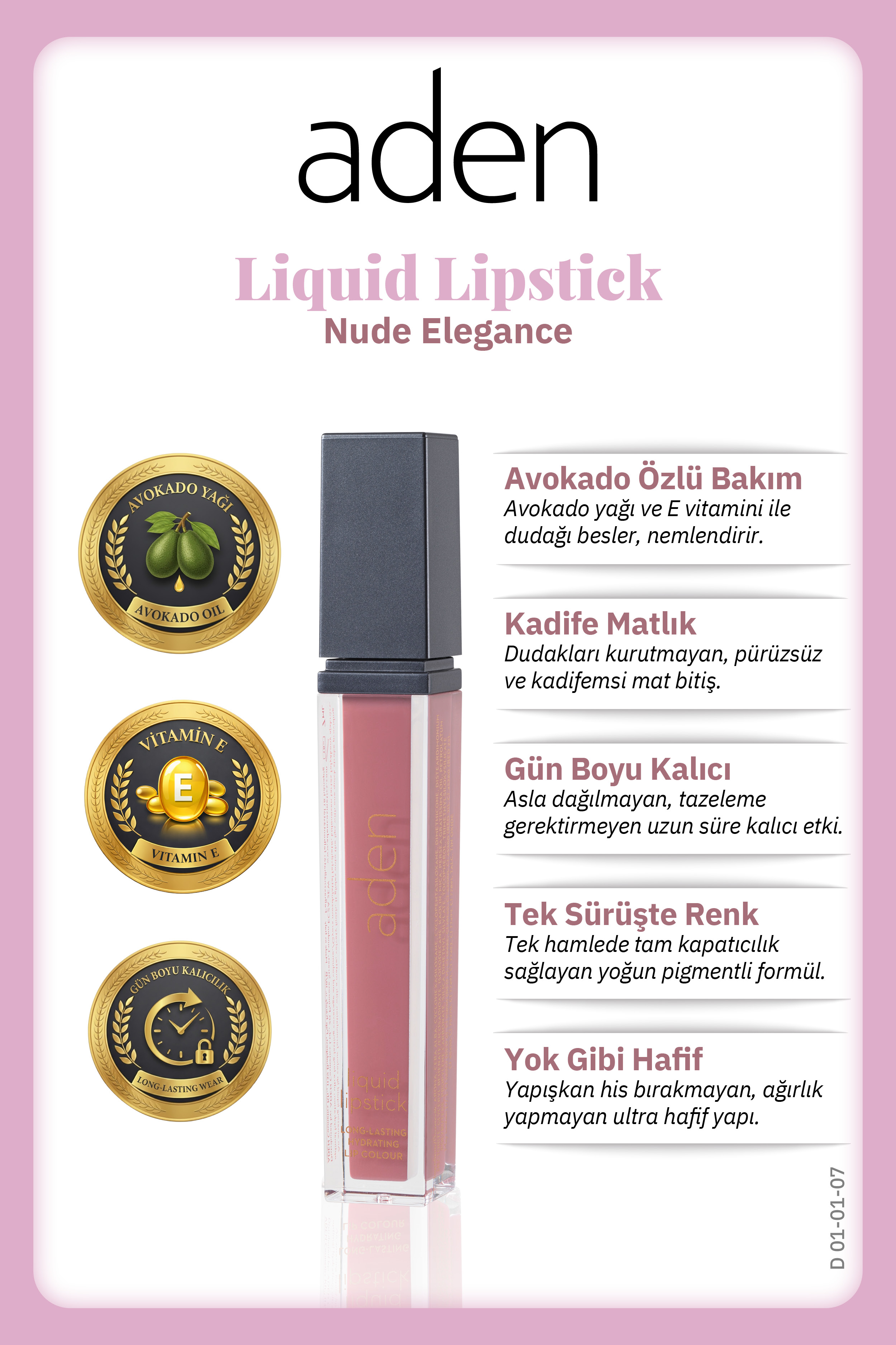Aden Liquid Lipstick - Likit Ruj 07 Nude Elegance(Pudra Pembesi)