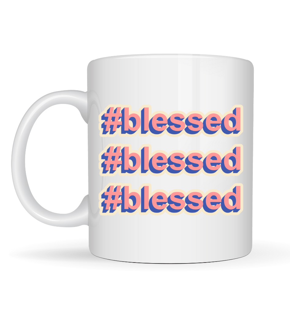 #Blessed Yazılı Porselen Kupa Model 34 – Motivasyonlu Kahve Kupası - Günlük Kullanım &amp; Hediye