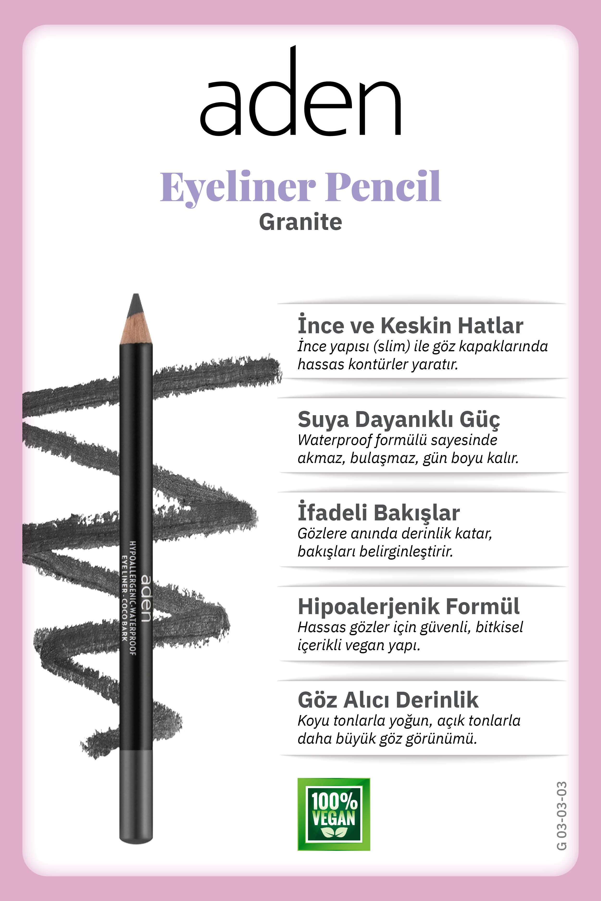 Aden Eyeliner Pencil Waterproof - Suya Dayanıklı Eyeliner Kalem 03 Granite(Gri)