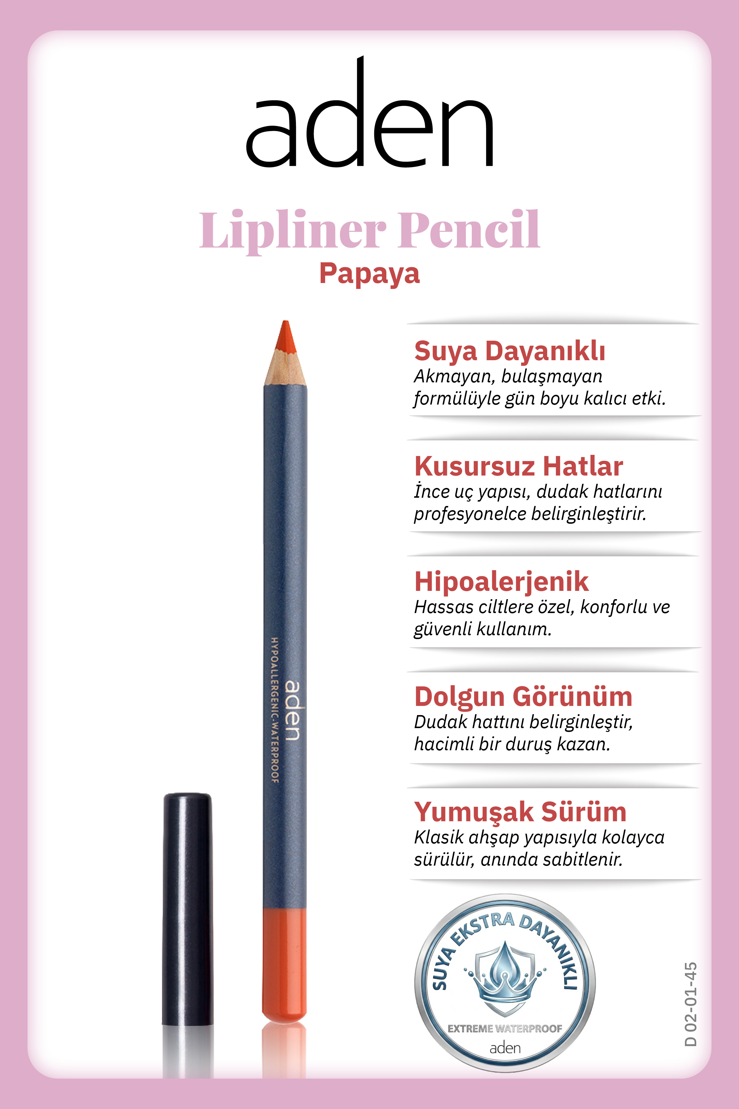 Aden Lipliner Pencil - Dudak Kalemi 45 Papaya(Turuncu)