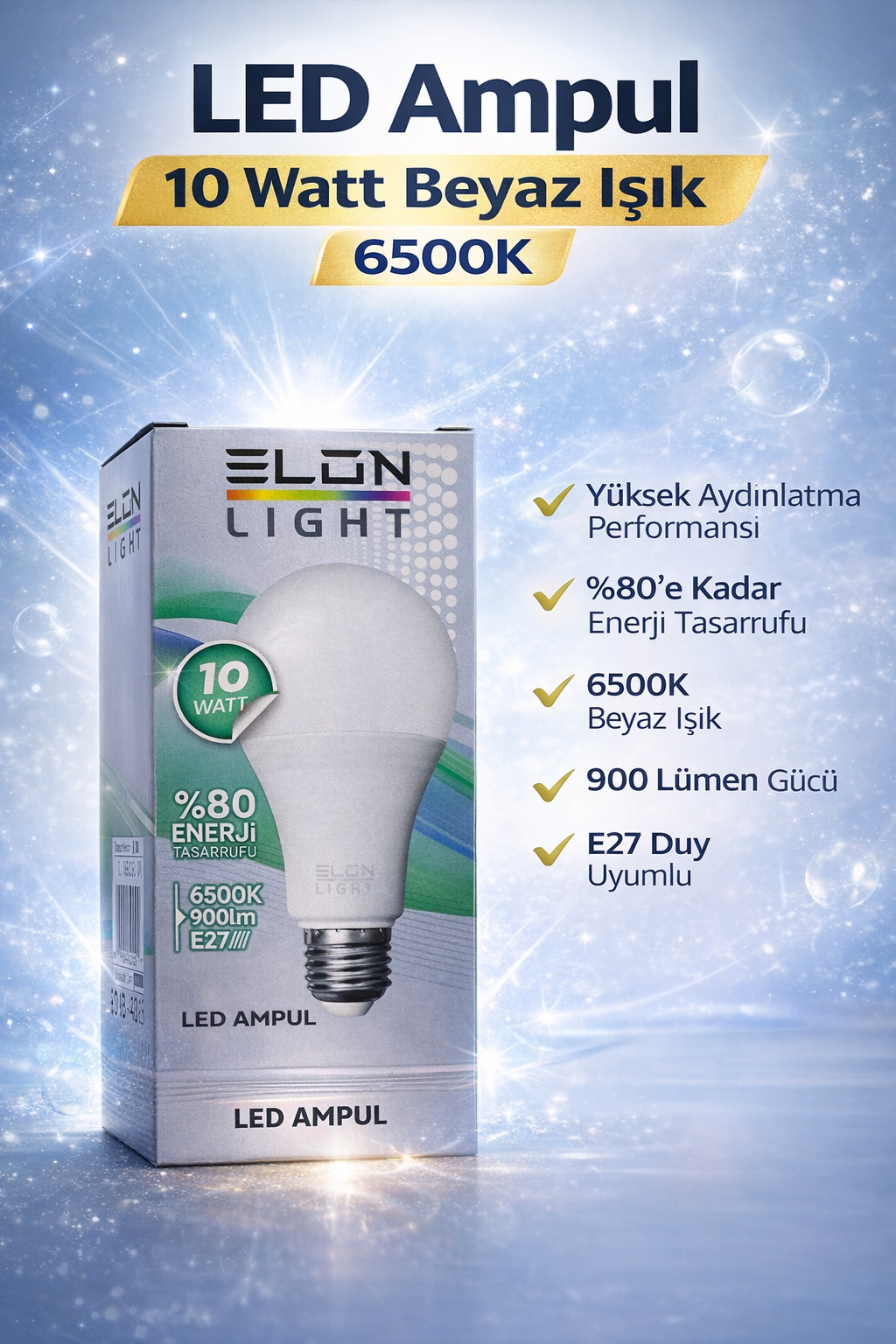 LED Ampul 10 Watt Beyaz Işık 6500K Yüksek Aydınlatma E27 Duy Enerji Tasarruflu