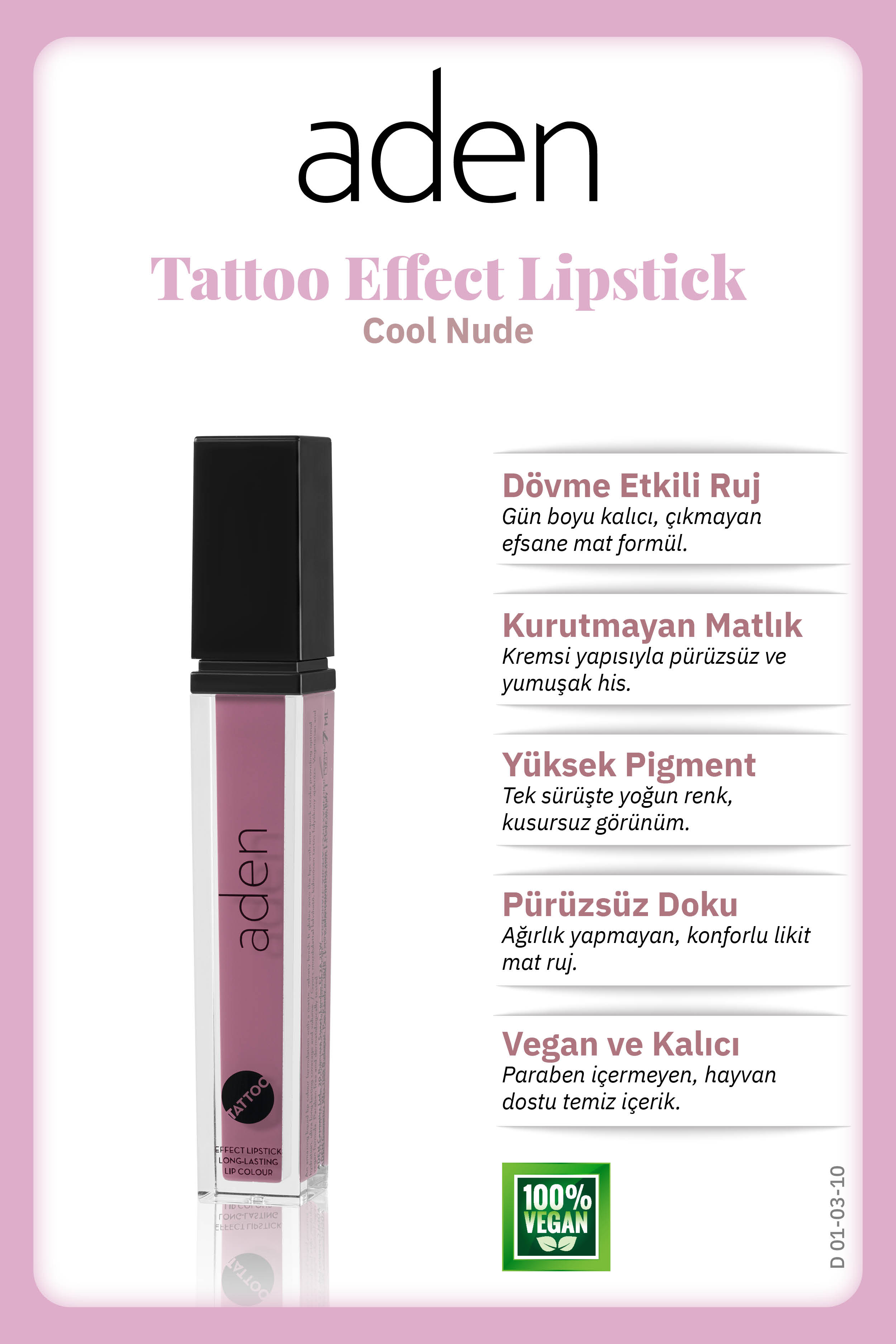 Aden Tattoo Effect Lipstick - Dövme Etkili Likit Ruj Cool Nude(Soğuk Gül Kurusu)