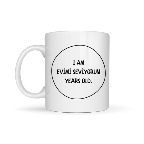 Evimi Seviyorum Yaz�l� Kupa Model 241 Minimal Tasar�m Seramik Kahve Kupas� Ki�iye �zel Mesajl� Bardak