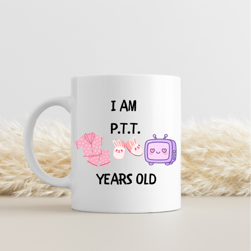I Am PTT Years Old Tasar�ml� Kupa Model 220 E�lenceli Bask�l� Seramik Kahve Kupas�