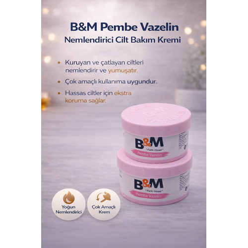 B&M Pembe Vazelin Nemlendirici Cilt Bak�m Kremi �ok Ama�l� Vazelin 2 Adet