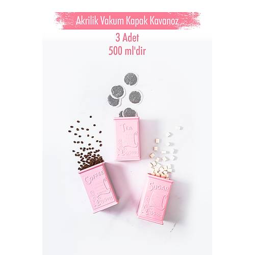 Akrilik Soft Pembe �eker Kahve �ay Kavanozu 500 Ml (Vakum Kapak )