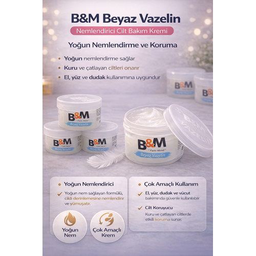 B&M Beyaz Vazelin Nemlendirici Cilt Bak�m Kremi �ok Ama�l� Yo�un Nemlendirici 2 Adet
