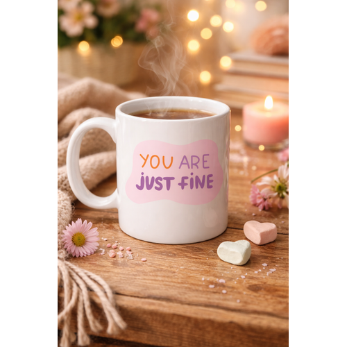 �You Are Just Fine� , 