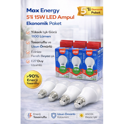 Max Energy 15W LED Ampul E27 Duy 6500K Beyaz I��k 1100 L�men Tasarruflu Ampul 5 Adet