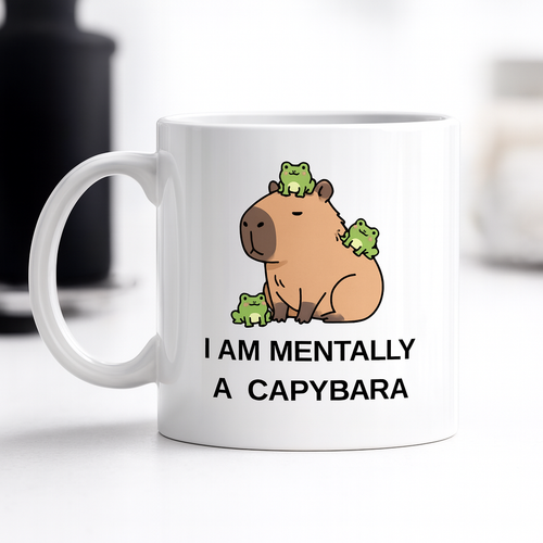 I Am Mentally A Capybara Yaz�l� Kapibara Tasar�ml� Kupa Model 214 Bask�l� Seramik Kahve Kupas�