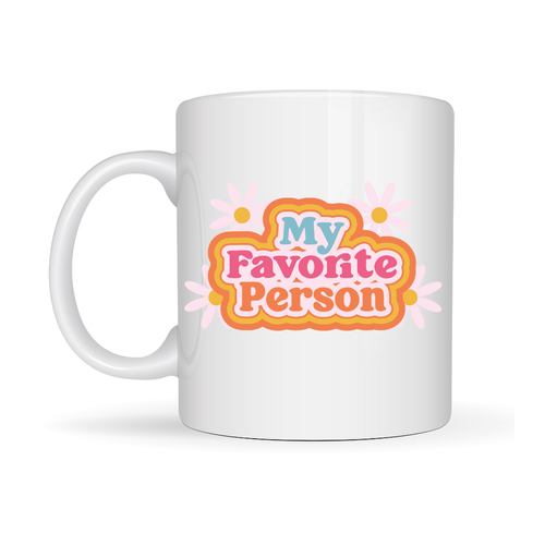 My Favorite Person Yaz�l� Porselen Kupa Model 17 Sevgiliye Arkada�a �zel Tatl� Tasar�m Hediye Kupas�