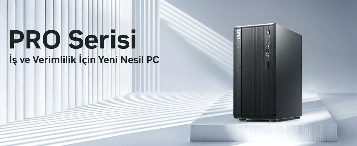 MSI PRO Serisi