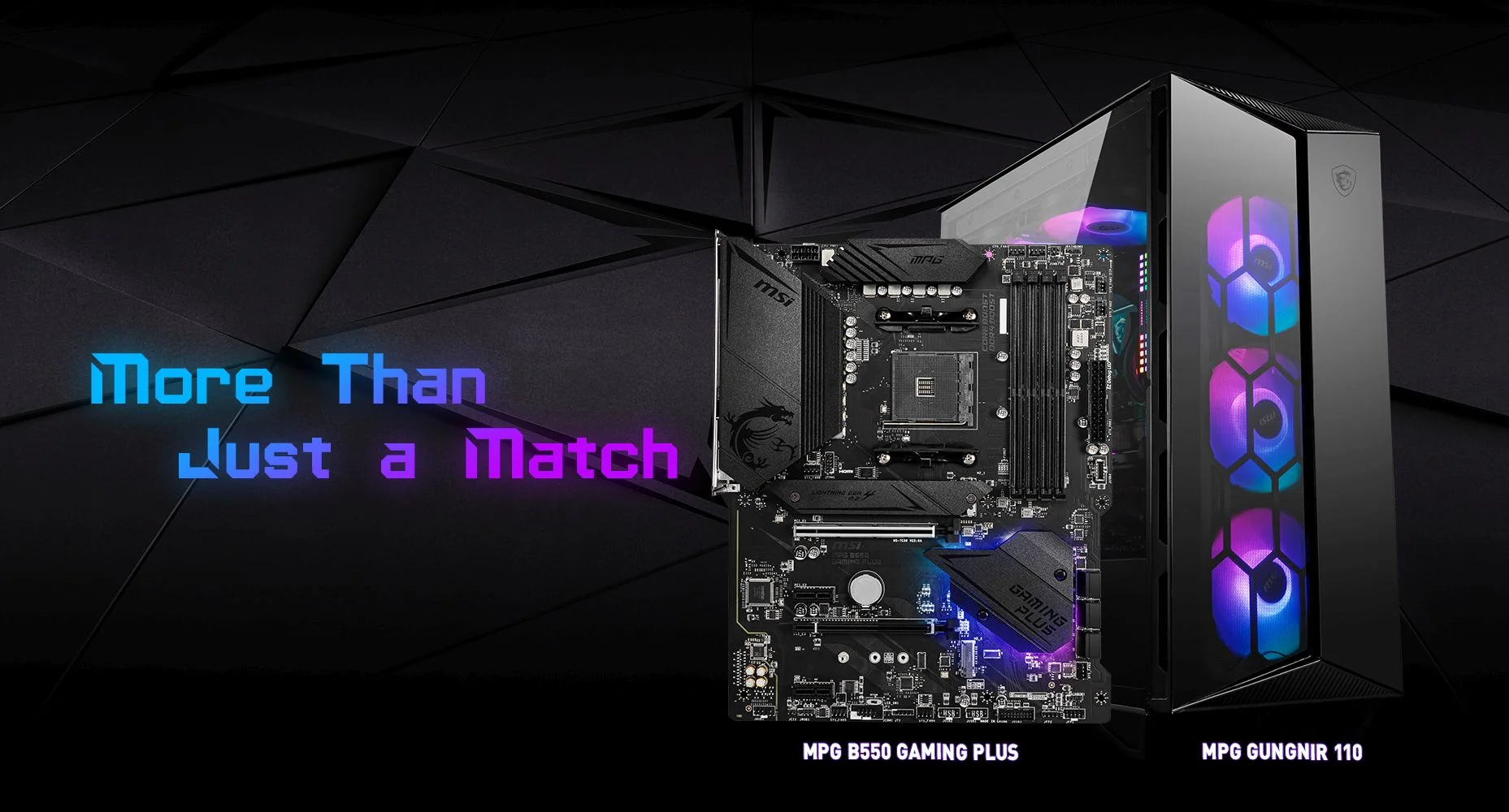 MPG B550 GAMING PLUS MSI MPG B550 GAMING PLUS & MPG GUNGNIR 110