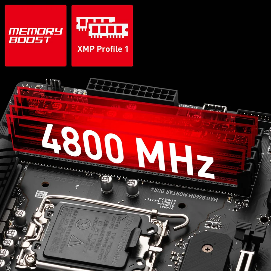 MAG B660M MORTAR DDR4 4 X DDR4 DUAL CHANNEL (4800 MHZ OC) Memory Boost: Tamamen izole edilen DDR4 devr