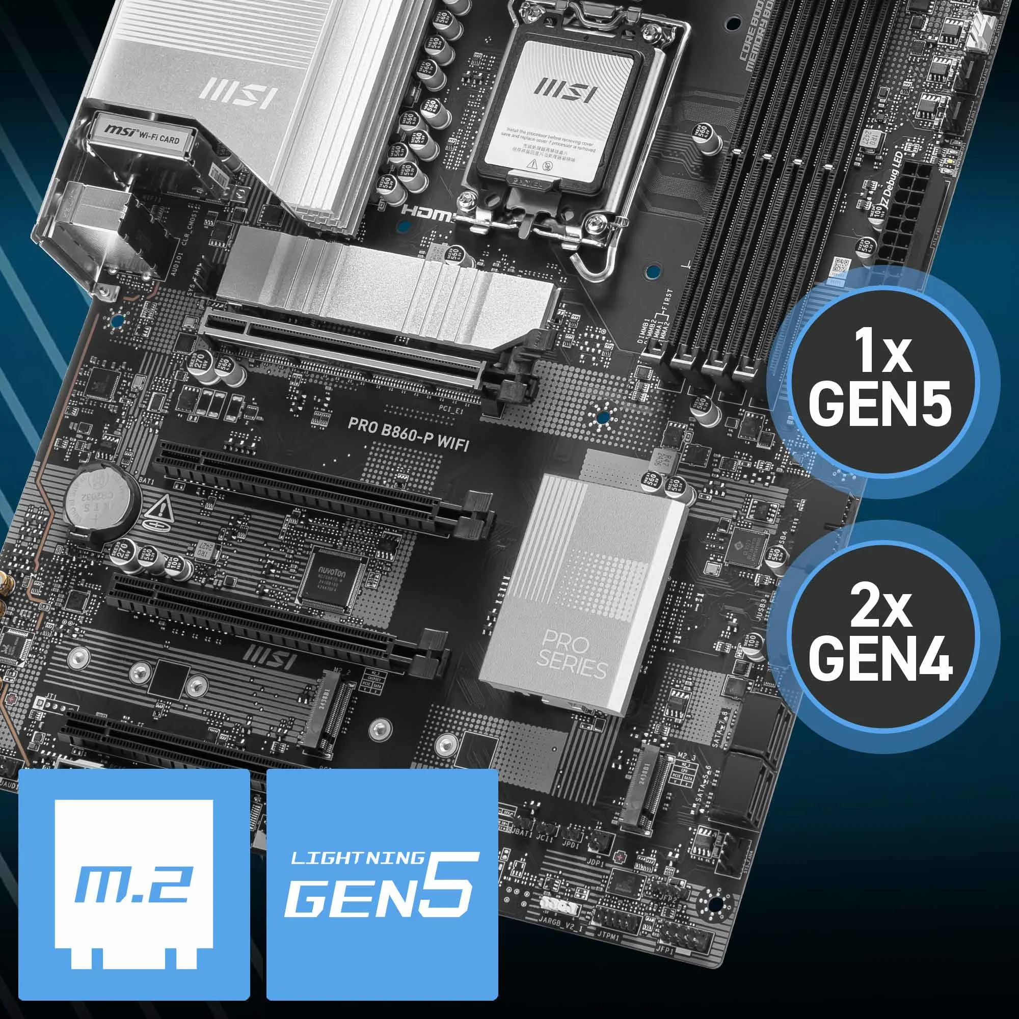 Document Gen5 M.2 Connector PRO B860-P WIFI anakart MSI'�n en yeni M.2 slotlar� ile gelir