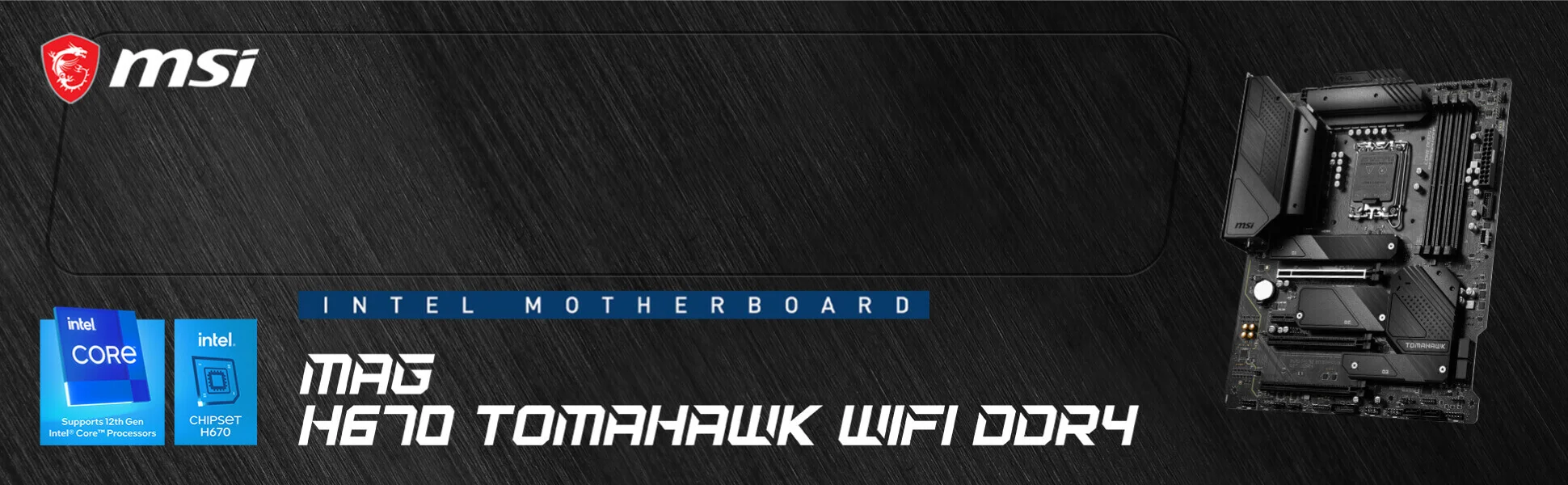 MAG B660M MORTAR WIFI DDR4 SAVA� ALANINI FETHED�N MAG H670 TOMAHAWK WIFI DDR4 en yeni Intel H670 yonga seti