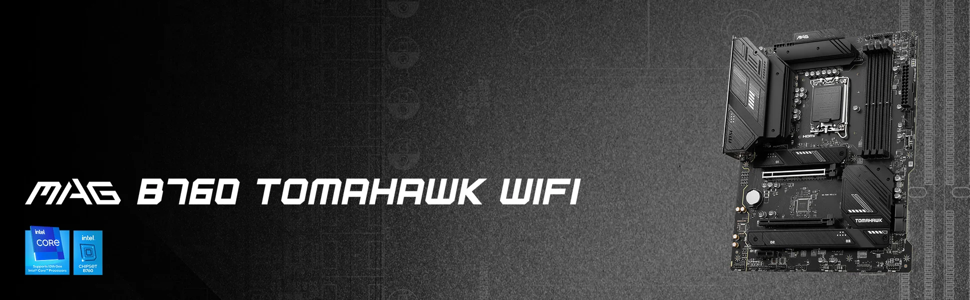 Document Tek V�cut MAG B760 TOMAHAWK WIFI, oyun odakl� bir ATX anakartt�r. En yeni Intel