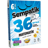 �nl�ler Karmas� Yay�nlar� 6. SINIF SEMPAT�K MATEMAT�K 36 HAFTALIK KAZANIM DENEMELER�