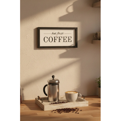 Kahve K��esi But First Coffee Siyah Ah�ap �er�eveli Tablo