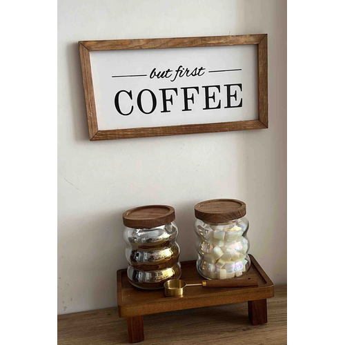 Kahve K��esi But First Coffee Ceviz Ah�ap �er�eveli Tablo