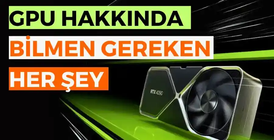 GPU Nedir?