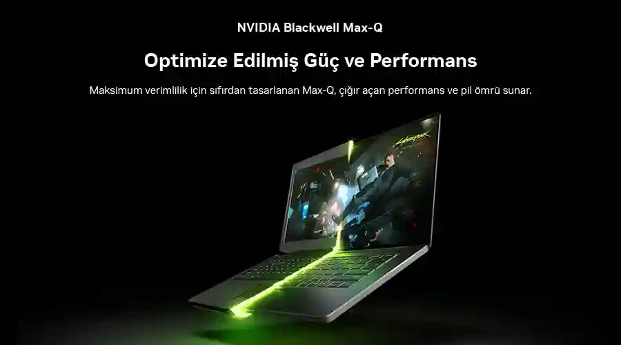NVIDIA GeForce RTX50 Dizst Bilgisayarlar Max-Q