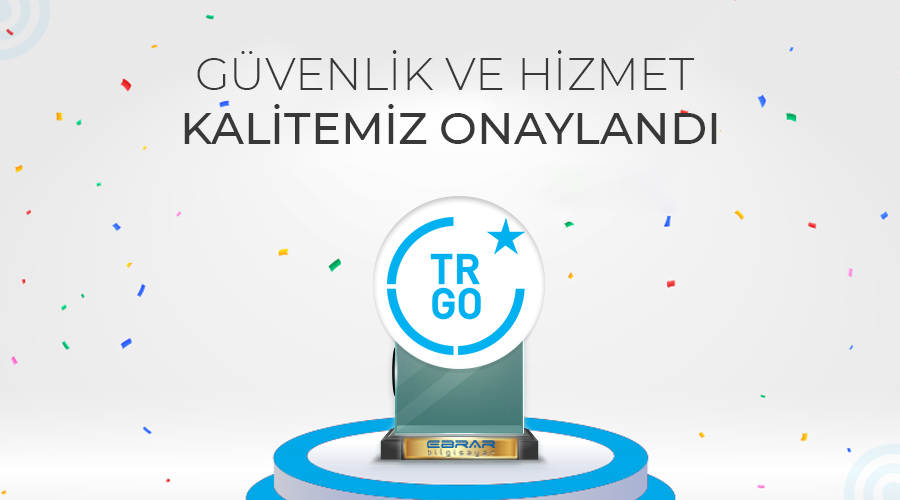 Güvenlik ve Hizmet Kalitemiz Onaylandı Güvenlik ve Hizmet Kalitemiz Onaylandı