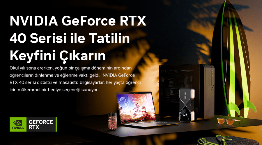 NVIDIA GeForce RTX40 Okul Tatili