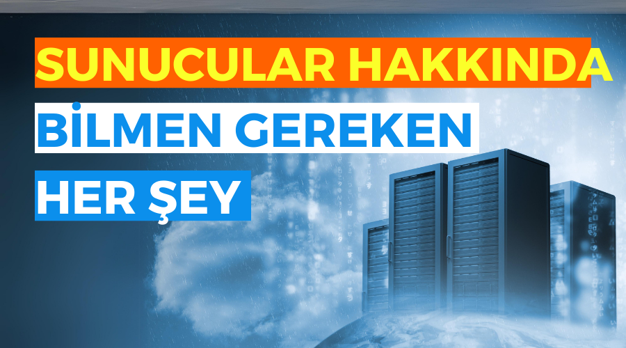 Sunucu Nedir?