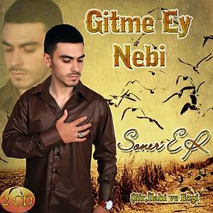 Gitme Ey Nebi / Soner Er