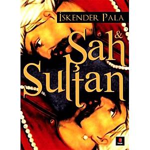 �ah ve Sultan/�skender Pala