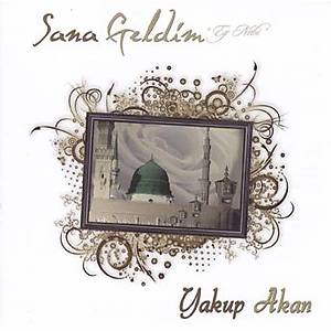 Sana Geldim-Yakup Akan