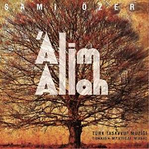 Alim Allah-Sami �zer 2012