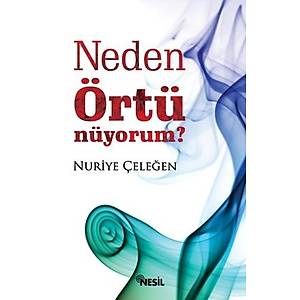 Neden �rt�n�yorum? Nuriye �ele�en 
