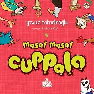 Masal Masal Cuppala / Yavuz Bahad�ro�lu  
