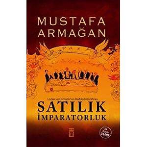 Sat�l�k �mparatorluk / Lozan ve Osmanl�'n�n Reddedilen Miras�