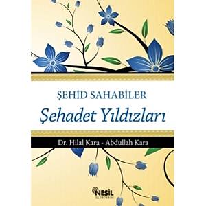  �ehid Sahabiler �ehadet Y�ld�zlar�