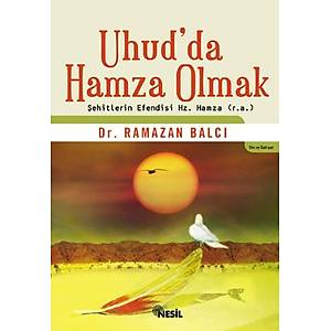 Uhud'da Hamza Olmak