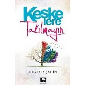 Ke�kelere Tak�lmay�n