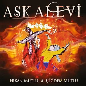 A�k Alevi / Erkan Mutlu - �i�dem Mutlu