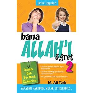 Bana Allah'� ��ret 2 / M.Ali T�rk