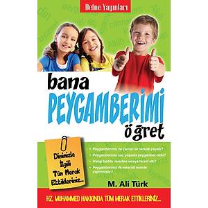 Bana Peygamberimi ��ret / M.Ali T�rk