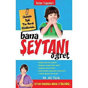 Bana �eytan� ��ret / M.Ali T�rk
