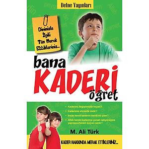 Bana Kaderi ��ret / M.Ali T�rk
