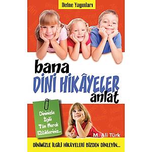 Bana Dini Hikayeler Anlat / M.Ali T�rk