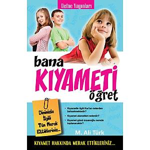Bana K�yameti ��ret / M.Ali T�rk