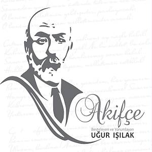 Akif�e / U�ur I��lak